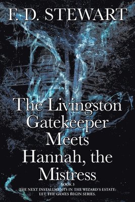 bokomslag Livingston Gatekeeper Meets Hannah, the Mistress
