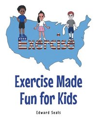 bokomslag Exercise Made Fun for Kids