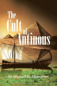bokomslag The Cult of Antinous