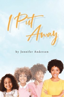 Jennifer Anderson, Anderson,Jennifer, - I Put Away, Häftad