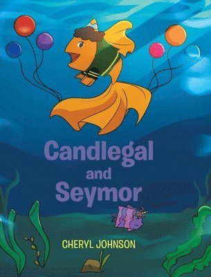 Cheryl Johnson - Candlegal and Seymor, Inbunden