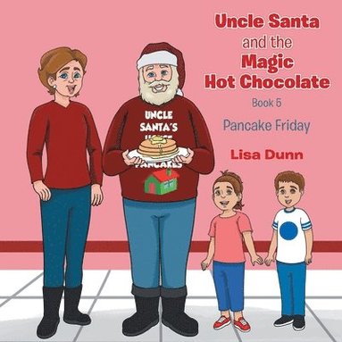 bokomslag Uncle Santa and The Magic Hot Chocolate