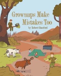 bokomslag Grownups Make Mistakes Too