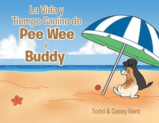 La Vida y Tiempo Canino de Pee Wee y Buddy 1