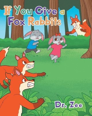 If You Give a Fox Rabbits 1