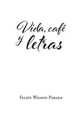 bokomslag Vida, café y letras