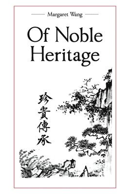 Of Noble Heritage 1