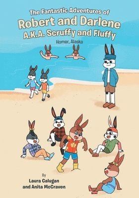 The Fantastic Adventures of Robert and Darlene A.K.A. Scruffy and Fluffy 1