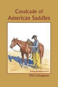 bokomslag Cavalcade of American Saddles