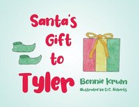 bokomslag Santa's Gift to Tyler