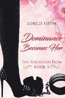 Dominance Becomes Her 1