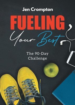 Fueling Your Best 1