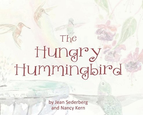 The Hungry Hummingbird 1