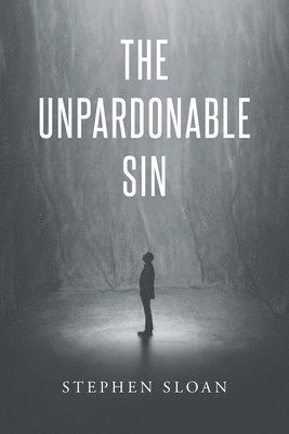 bokomslag The Unpardonable Sin