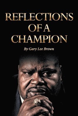 Gary Lee Brown, David, Brown,Gary Lee, - Reflections of a Champion, Häftad