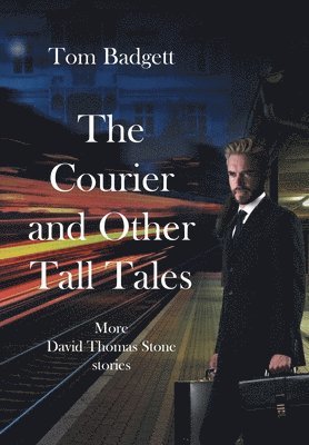 The Courier and Other Tall Tales 1