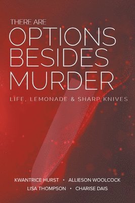 There Are Options Besides Murder 1