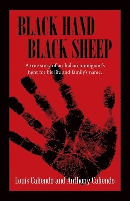 Louis A Caliendo, Anthony - Black Hand Black Sheep, Häftad