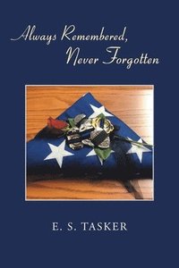 bokomslag Always Remembered, Never Forgotten