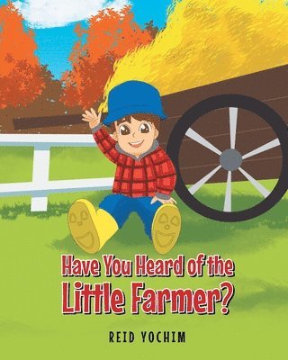 Have You Heard of the Little Farmer? 1