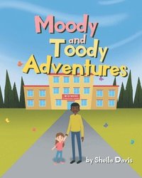 bokomslag Moody and Toody Adventures