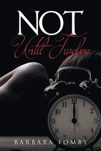 bokomslag Not Until Twelve