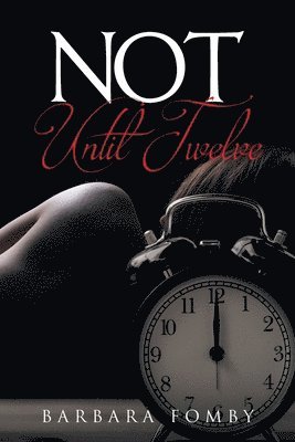 bokomslag Not Until Twelve
