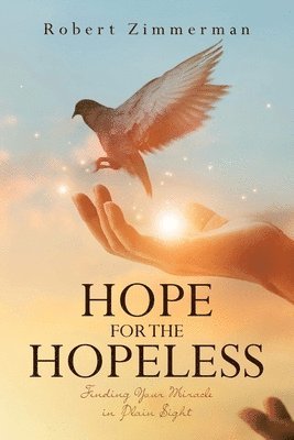Robert Zimmerman, Zimmerman,Robert, - Hope for the Hopeless, Häftad