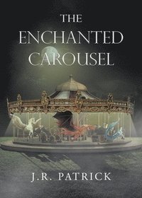 bokomslag Enchanted Carousel