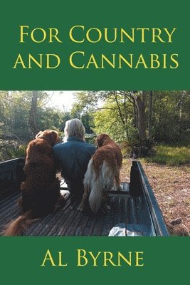 Al Byrne, Byrne,Al, - For Country and Cannabis, Häftad