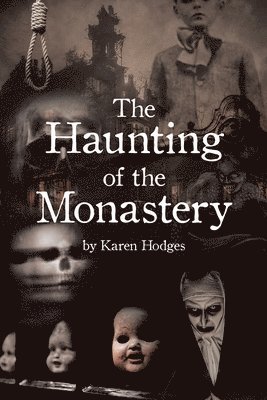 The Haunting of the Monastery 1