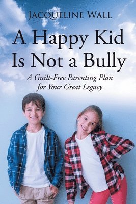 A Happy Kid Is Not a Bully 1