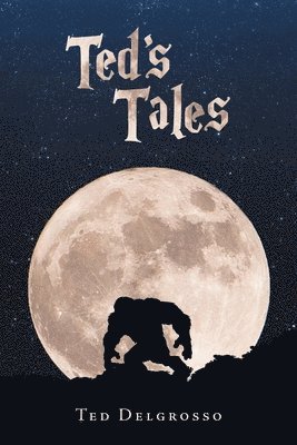 Ted Delgrosso - Ted's Tales, Häftad. Tillgänglighet: Lägg i varukorg