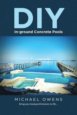 bokomslag DIY In-ground Concrete Pools