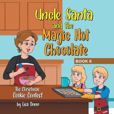 Uncle Santa and the Magic Hot Chocolate 1