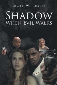 bokomslag Shadow When Evil Walks