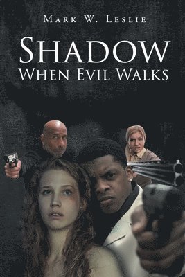 Shadow When Evil Walks 1