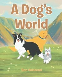 bokomslag A Dog's World
