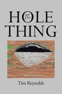 bokomslag The Hole Thing