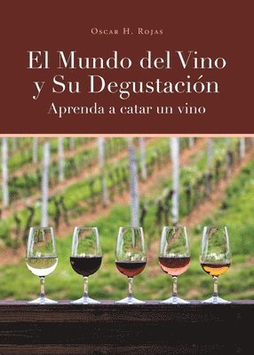 bokomslag Mundo del Vino y Su Degustación Aprenda a Catar un Vino