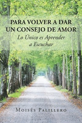 Para volver a dar un consejo de amor, lo nico es aprender a escuchar 1