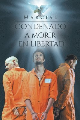 Condenado A Morir En Libertad 1