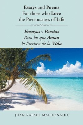 Essays and Poems For those who Love the Preciousness of Life 1