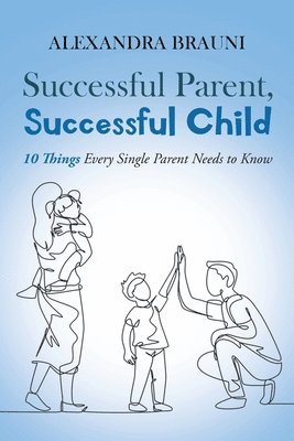 Successful Parent, Successful Child 1