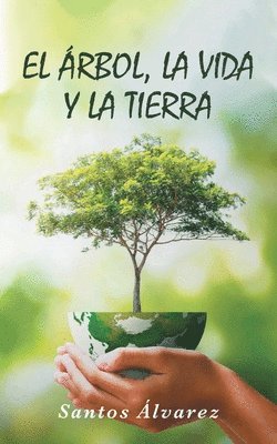 El rbol, la vida y la tierra 1