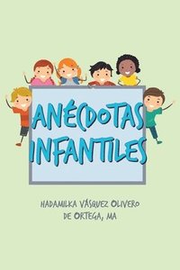 bokomslag Ancdotas Infantiles