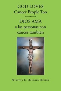 bokomslag God loves cancer people too - Dios ama a las personas con cancer tambin