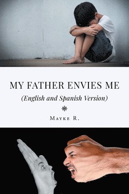 bokomslag My Father Envies Me (English and Spanish Version)