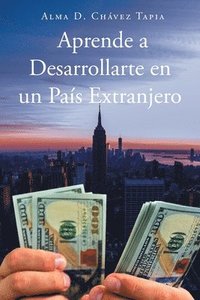 bokomslag Aprende a Desarrollarte en un Pais Extranjero