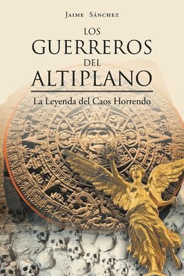 Los Guerreros del Altiplano 1